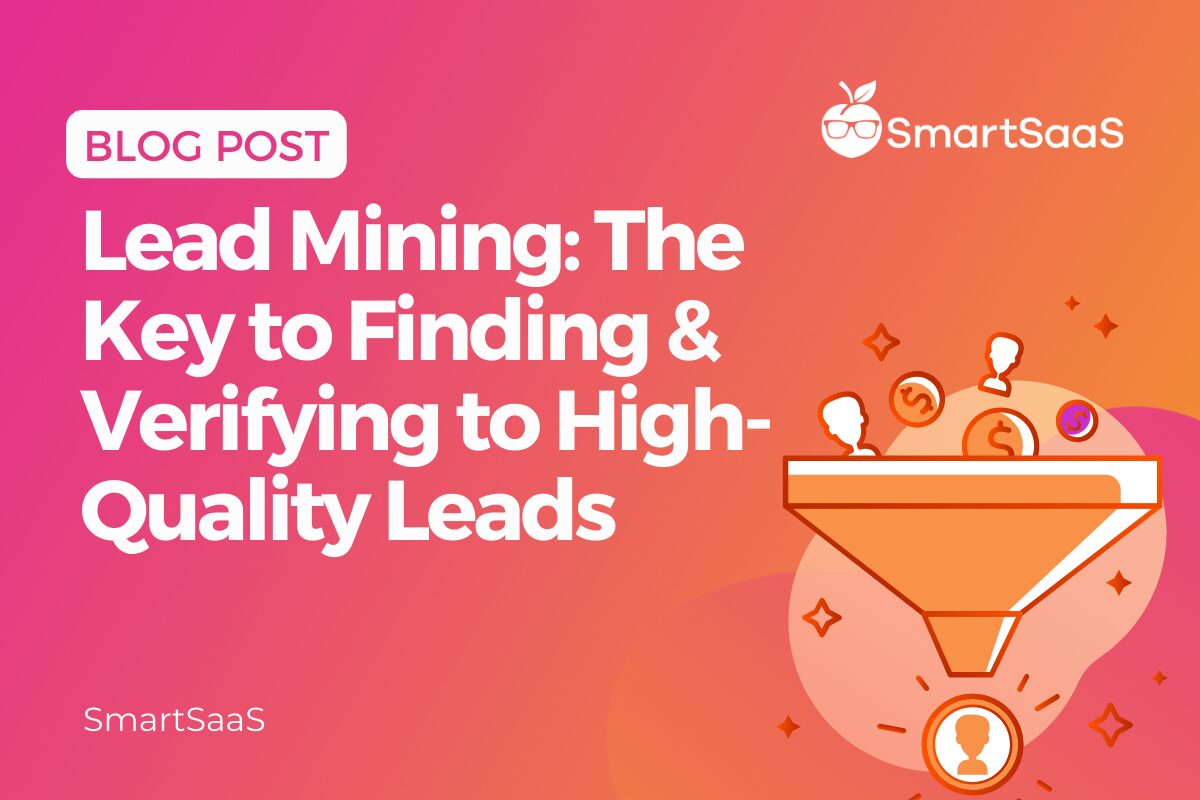 Lead Mining - The Key to Finding and Verifying to High-Quality Leads