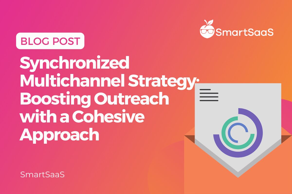 Synchronized Multichannel Strategy Boosting Outreach with a Cohesive Approach