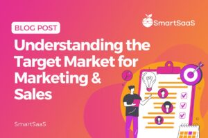 Understanding the Target Market for Marketing & Sales